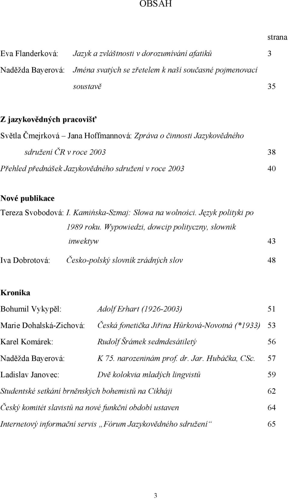 Kamińska-Szmaj: Słowa na wolności. Język polityki po 1989 roku.