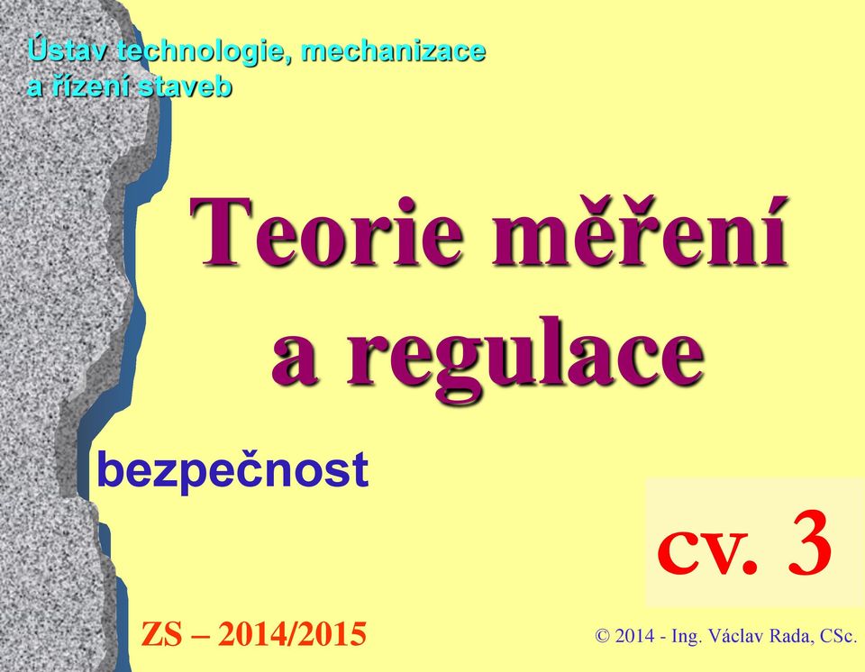 regulace bezpečnost cv.