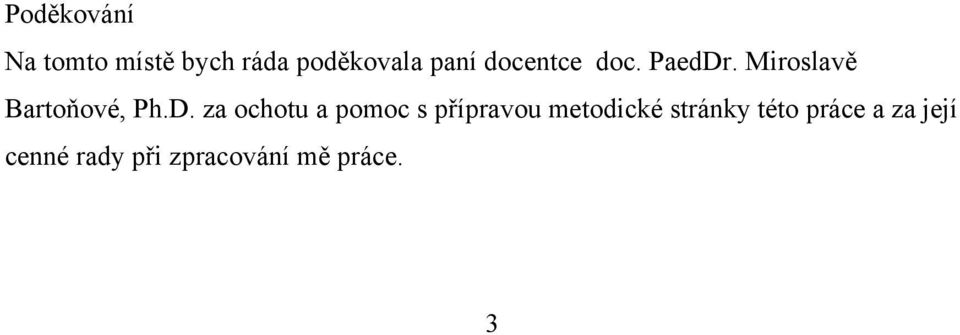 . Miroslavě Bartoňové, Ph.D.