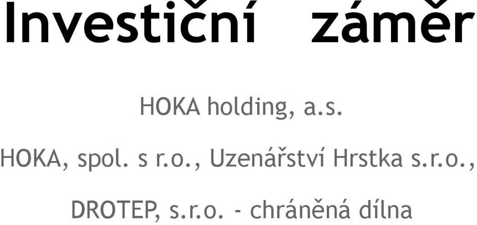 s r.o., Uzenářství Hrstka s.