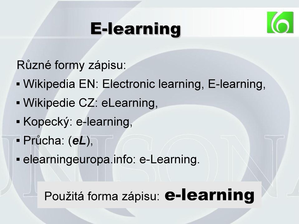 elearning, Kopecký: e-learning, Průcha: (el),