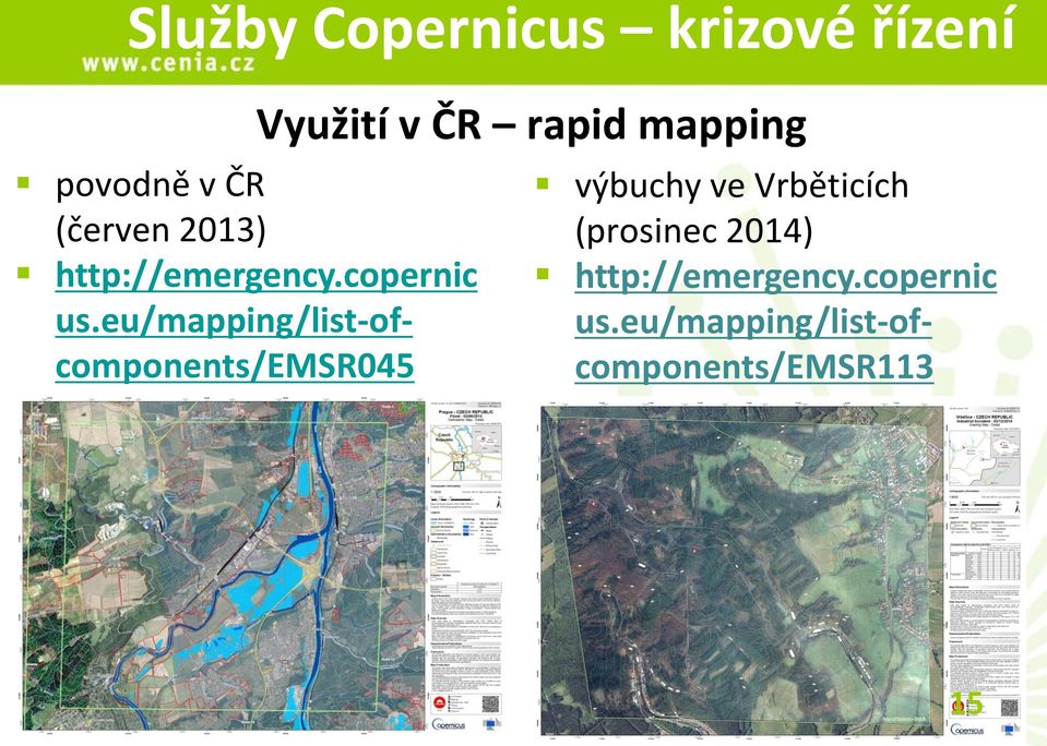 eu/mapping/list-ofcomponents/emsr045 Využití v ČR rapid mapping