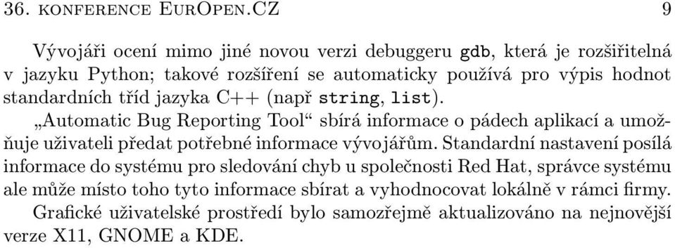 standardních tříd jazyka C++ (např string, list).