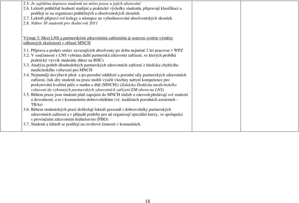 Lektoři připraví své kolegy a nástupce na vyhodnocování absolventských zkoušek 2.8.