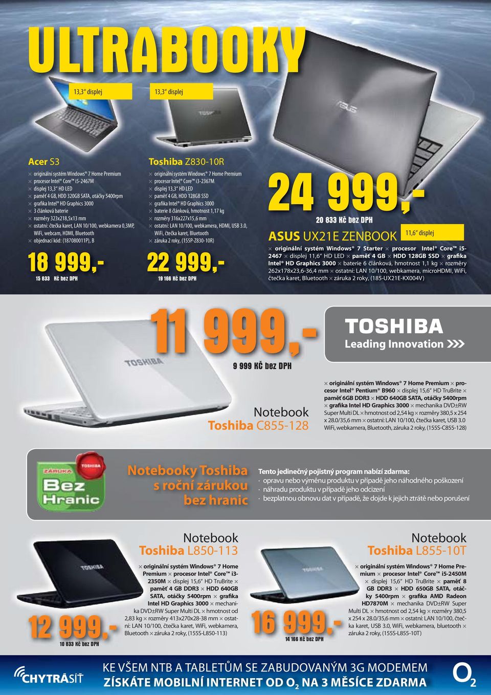 Toshiba Z830-10R originální systém Windows 7 Home Premium procesor Intel Core i3-2367m displej 13,3 HD LED paměť 4 GB, HDD 128GB SSD grafika Intel HD Graphics 3000 baterie 8 článková, hmotnost 1,17