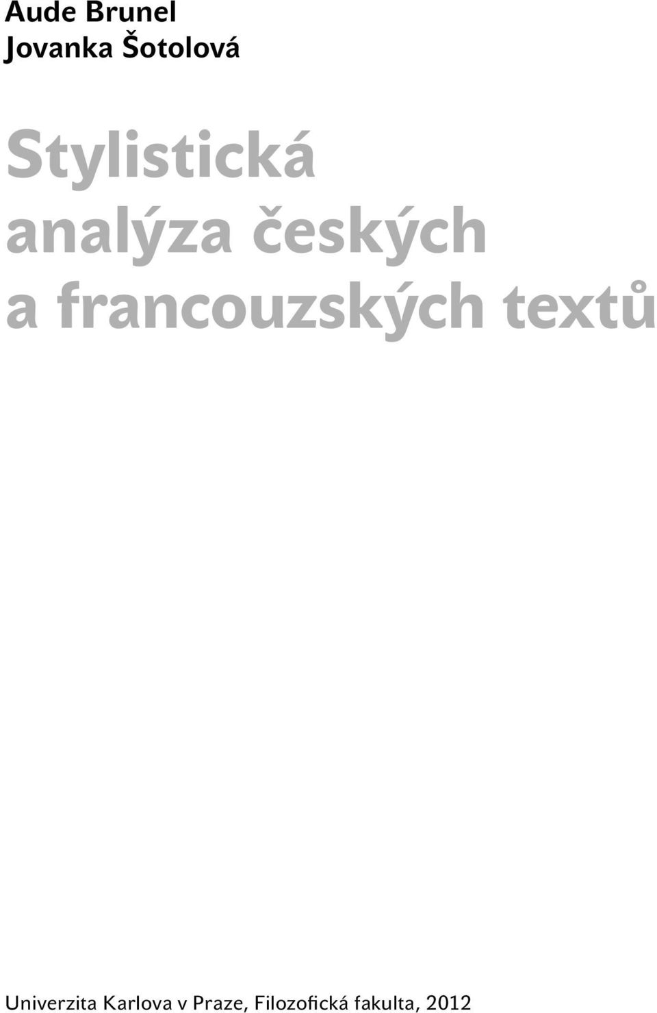 francouzských textů Univerzita