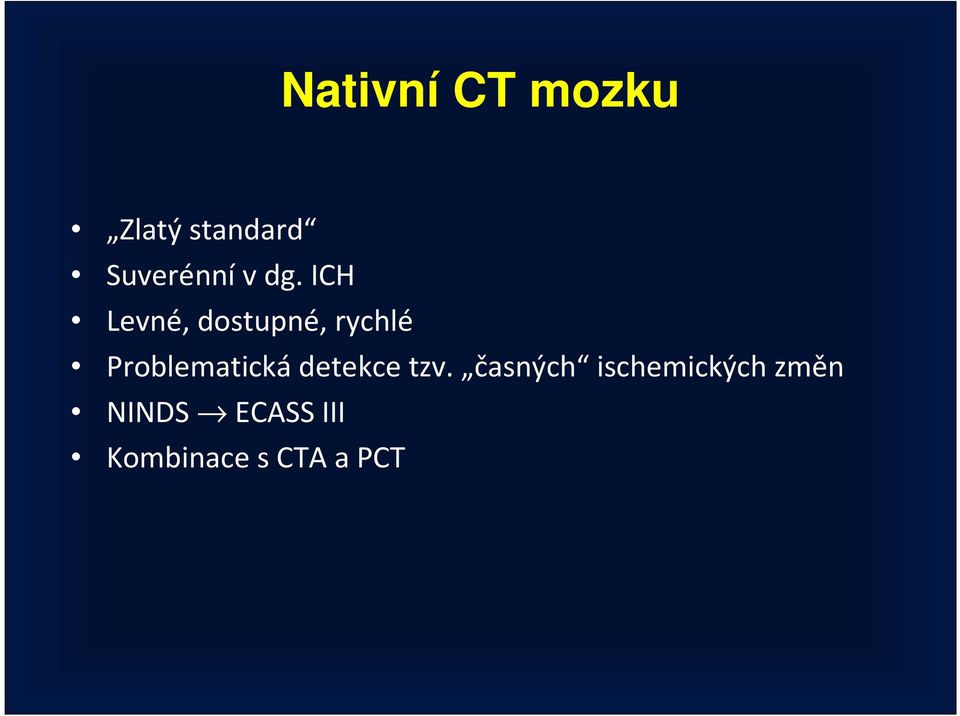 Problematická detekce tzv.