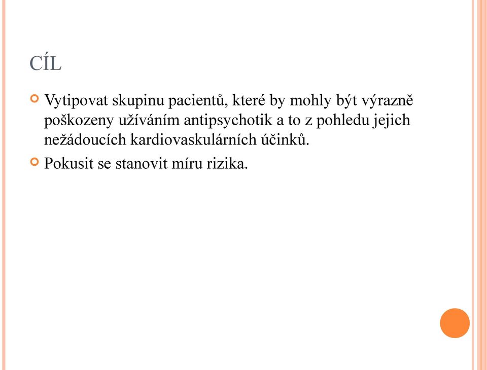 to z pohledu jejich nežádoucích