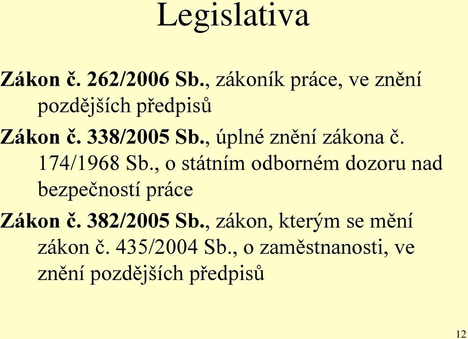 , úplné znění zákona č. 174/1968 Sb.