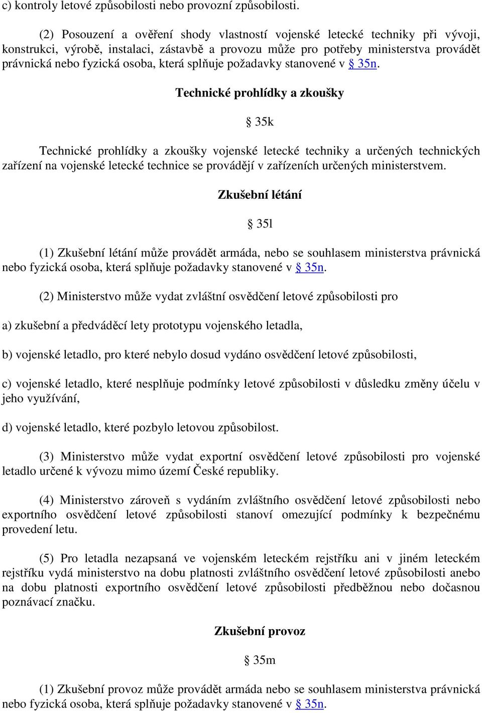 která splňuje požadavky stanovené v 35n.