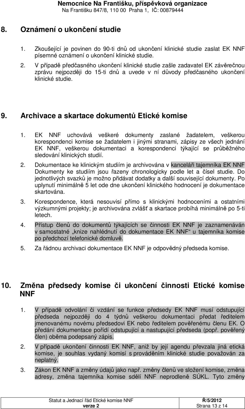 Archivace a skartace dokumentů Etické komise 1.