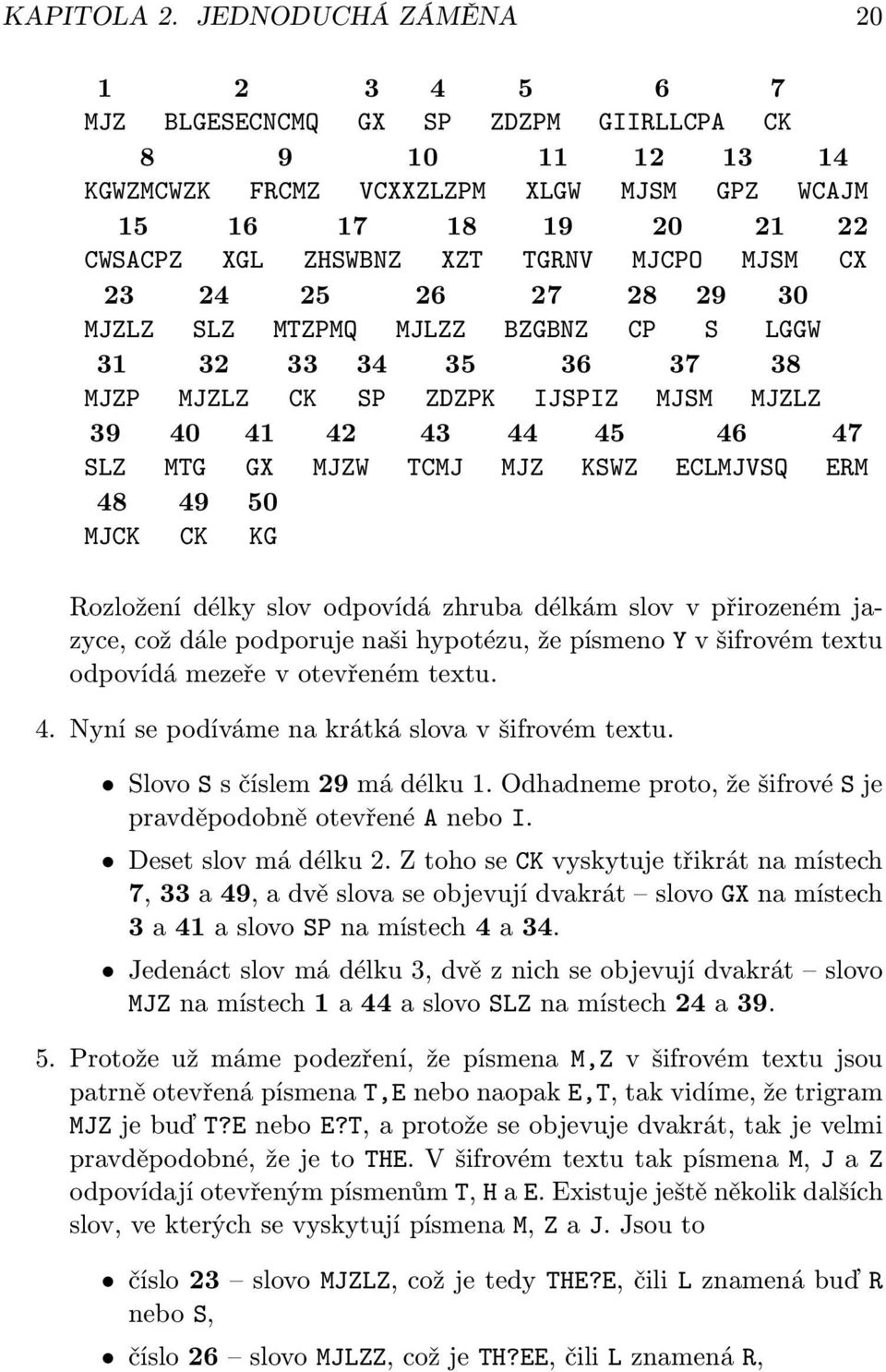 MJSM 22 CX 23 MJZLZ 24 SLZ 25 MTZPMQ 26 MJLZZ 27 BZGBNZ 28 CP 29 S 30 LGGW 31 MJZP 32 MJZLZ 33 CK 34 SP 35 ZDZPK 36 IJSPIZ 37 MJSM 38 MJZLZ 39 SLZ 40 MTG 41 GX 42 MJZW 43 TCMJ 44 MJZ 45 KSWZ 46