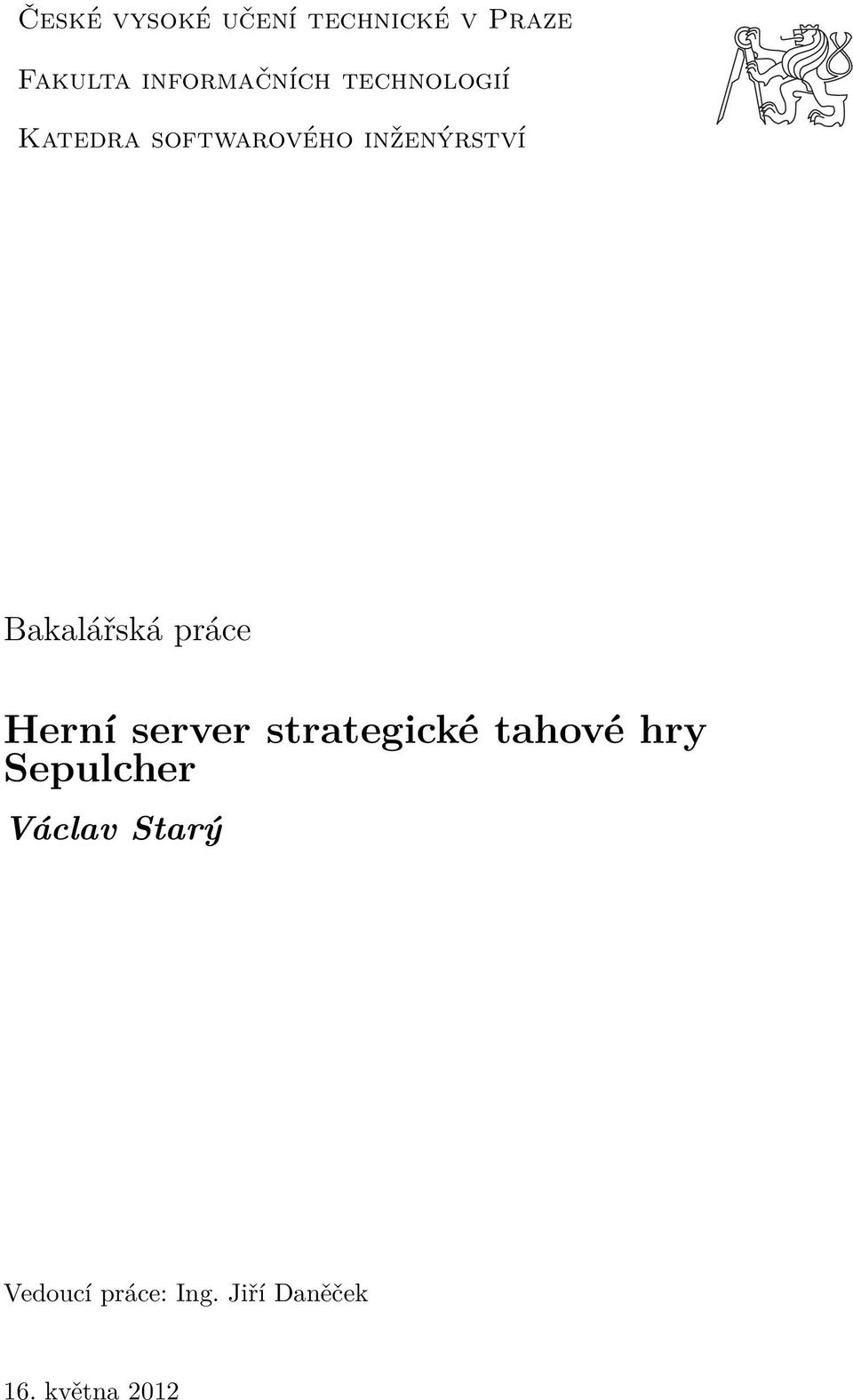 inženýrství Bakalářská práce Herní server strategické