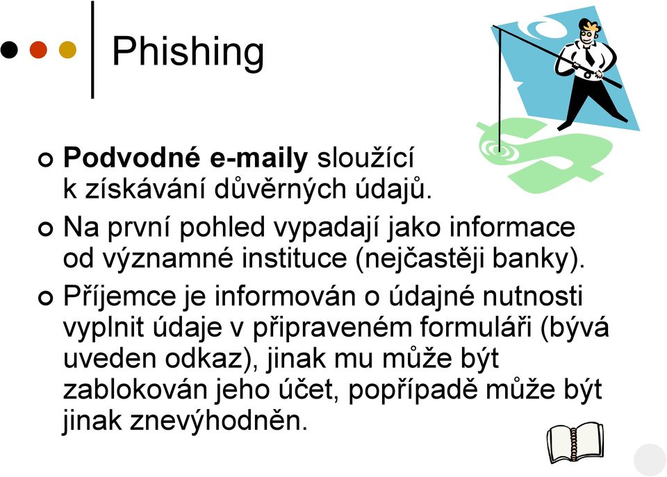 Příjemce je informován o údajné nutnosti vyplnit údaje v připraveném formuláři