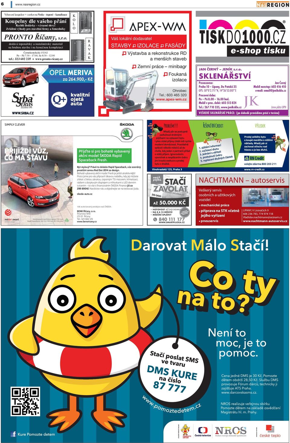 cz e-shop tisku JAN ČERNÝ JENÍK s.r.o. SKLENÁŘSTVÍ Provozovna: Jan Černý Praha 10 Lipany, Do Potoků 35 Mobil nonstop: 603 416 410 GPS: 50 0 2.711 N, 14 36 53.007 E e-mail: email@jeniksklo.