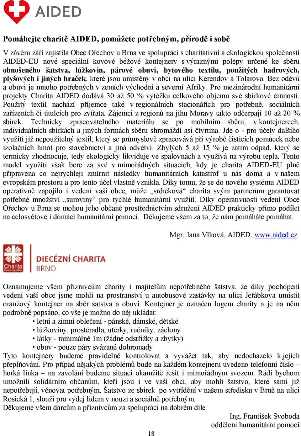 Kerendov a Tolarova. Bez oděvů a obuvi je mnoho potřebných v zemích východní a severní Afriky.