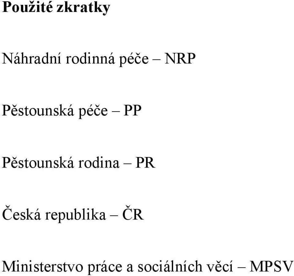 Pěstounská rodina PR Česká