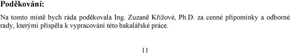 za cenné připomínky a odborné rady,