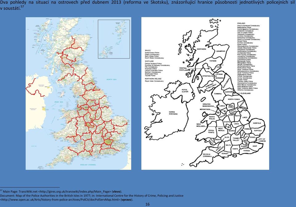 Document: Map of the Police Authorities in the British Isles in 1977; in: International Centre for the History of