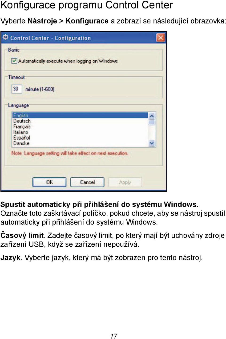 Označte toto zaškrtávací políčko, pokud chcete, aby se nástroj spustil  Časový limit.