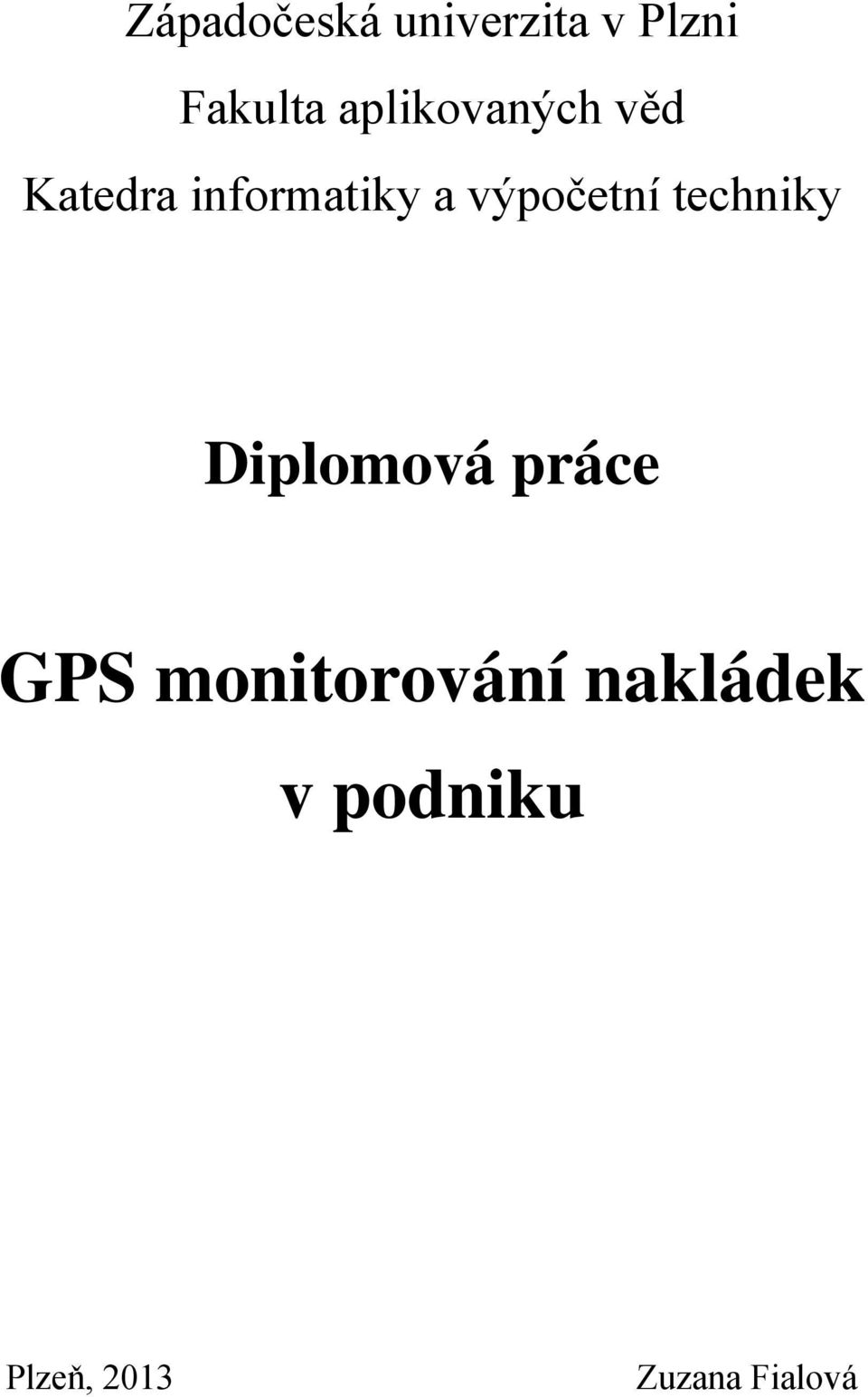 výpočetní techniky Diplomová práce GPS