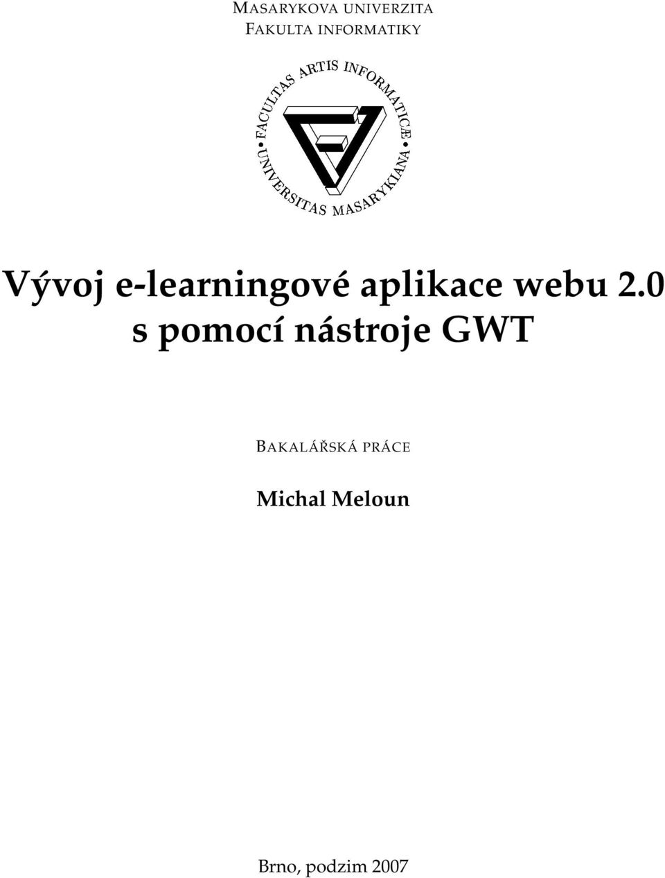 INFORMATIKY Vývoj e-learningové aplikace