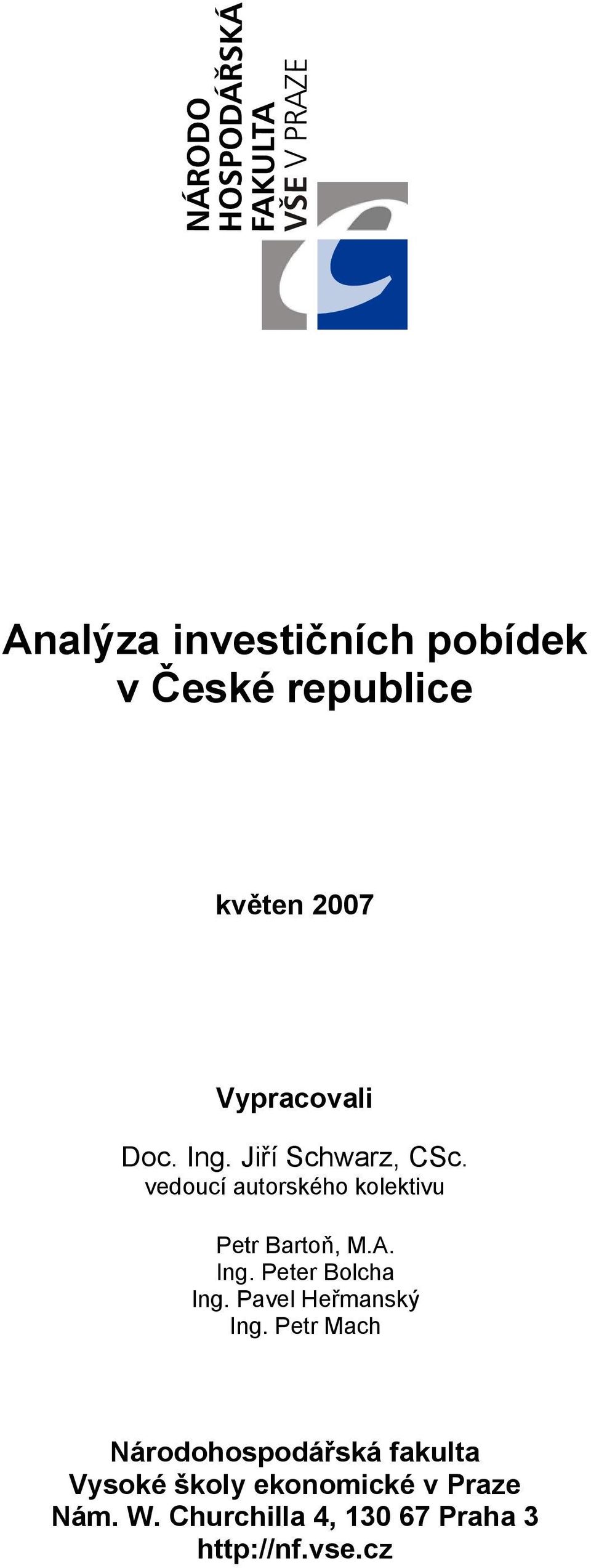 Peter Bolcha Ing. Pavel Heřmansý Ing.