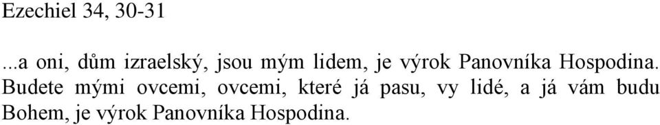 výrok Panovníka Hospodina.