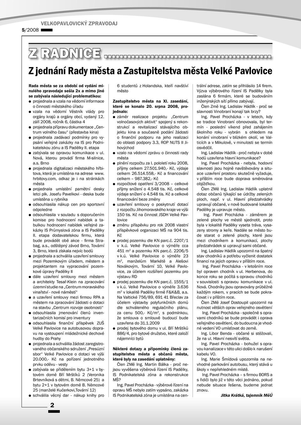 vědomí informace o činnosti městského úřadu vzala na vědomí Věstník vlády pro orgány krajů a orgány obcí, vydaný 12.