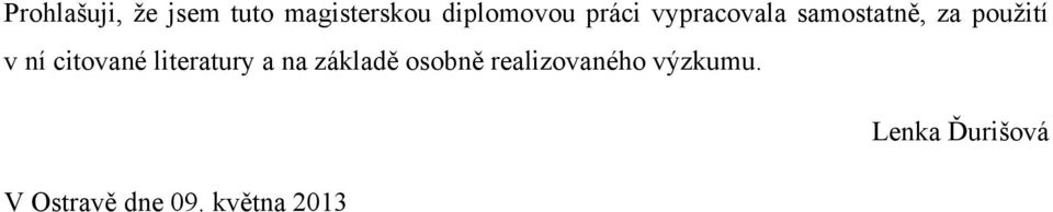 citované literatury a na základě osobně