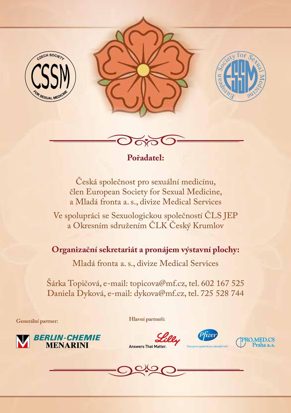 xuální medicínu, člen European Society for Sexual Medicine, a Mladá fronta a. s.