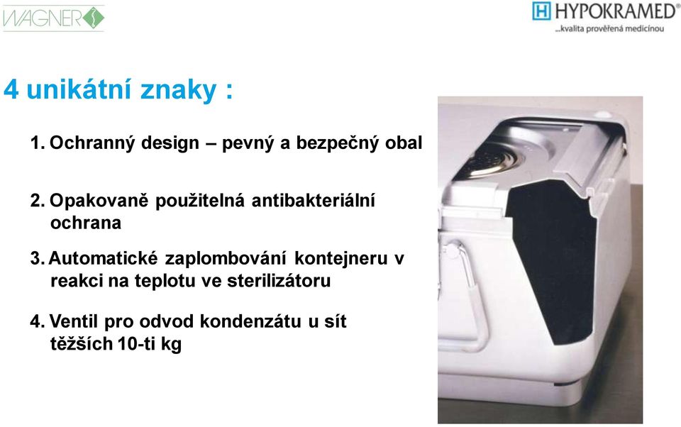 Opakovaně použitelná antibakteriální ochrana 3.