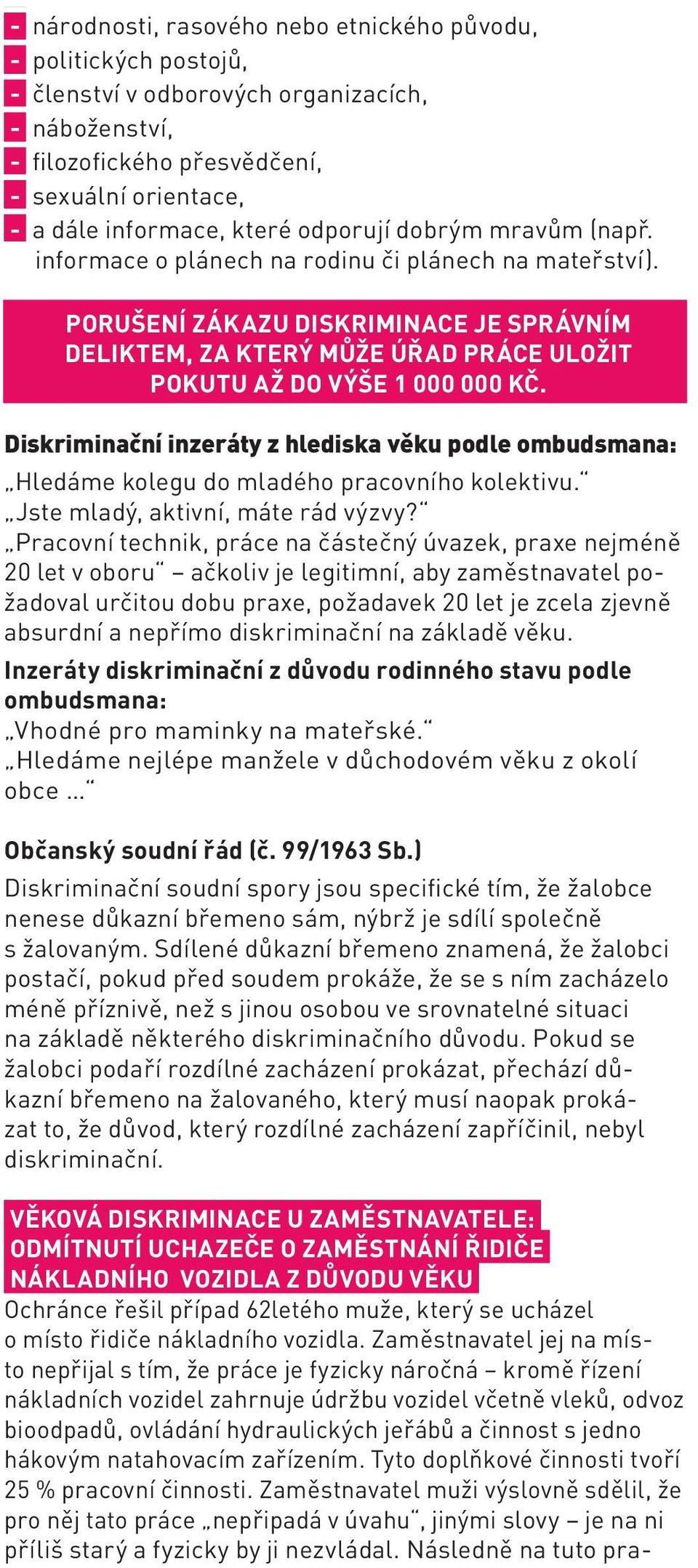 Diskriminační inzeráty z hlediska věku podle ombudsmana: Hledáme kolegu do mladého pracovního kolektivu. Jste mladý, aktivní, máte rád výzvy?