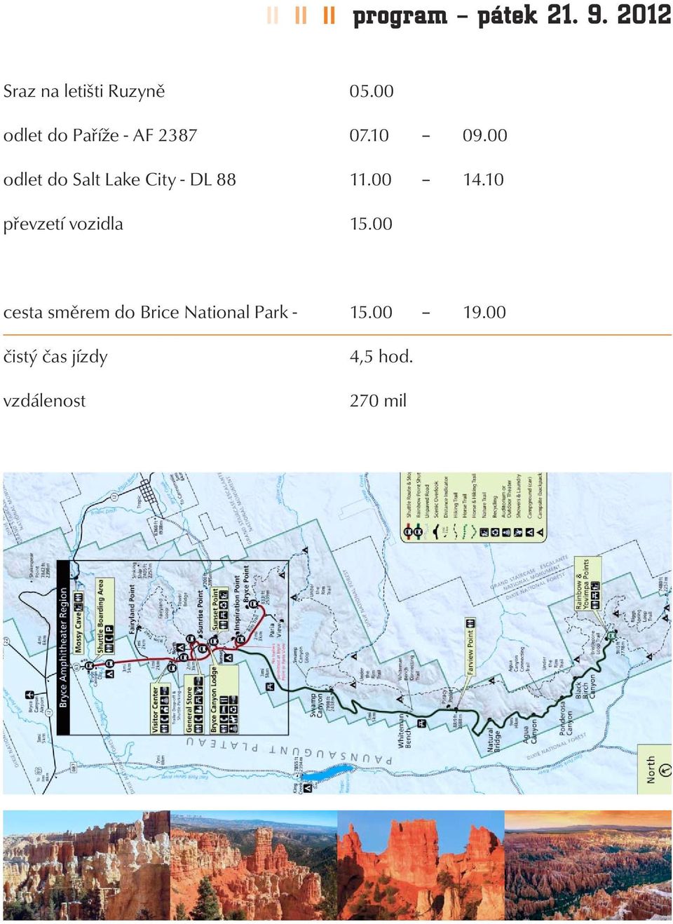 00 odlet do Salt Lake City - DL 88 11.00 14.