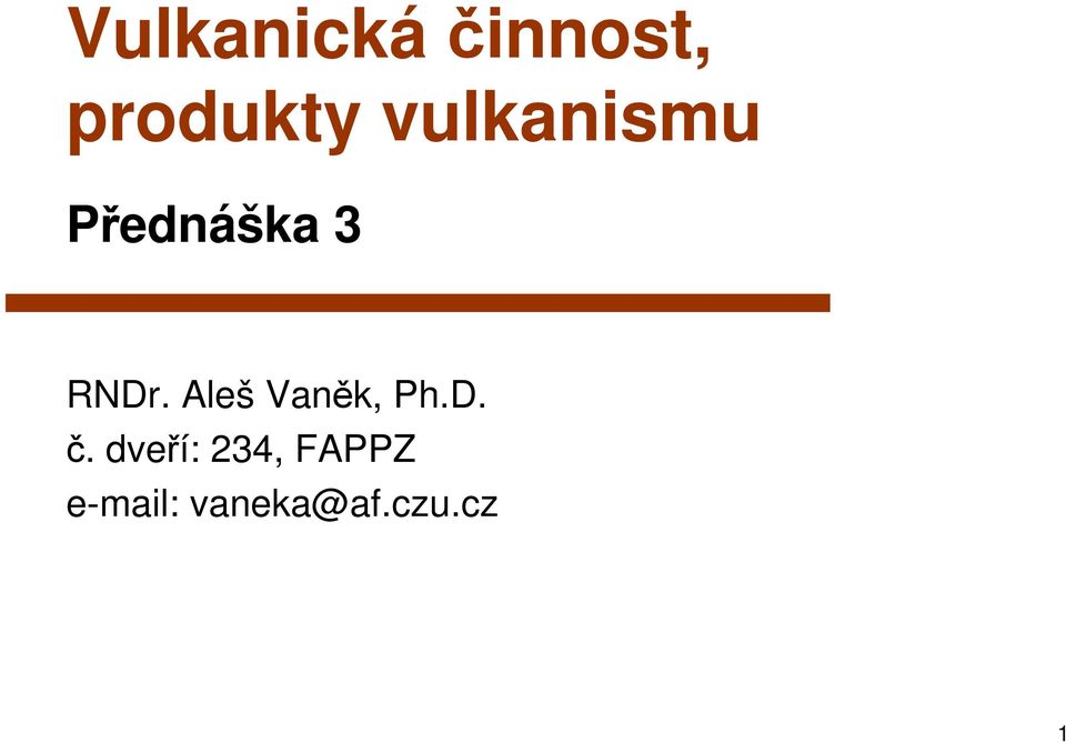 Aleš Vaněk, Ph.D. č.