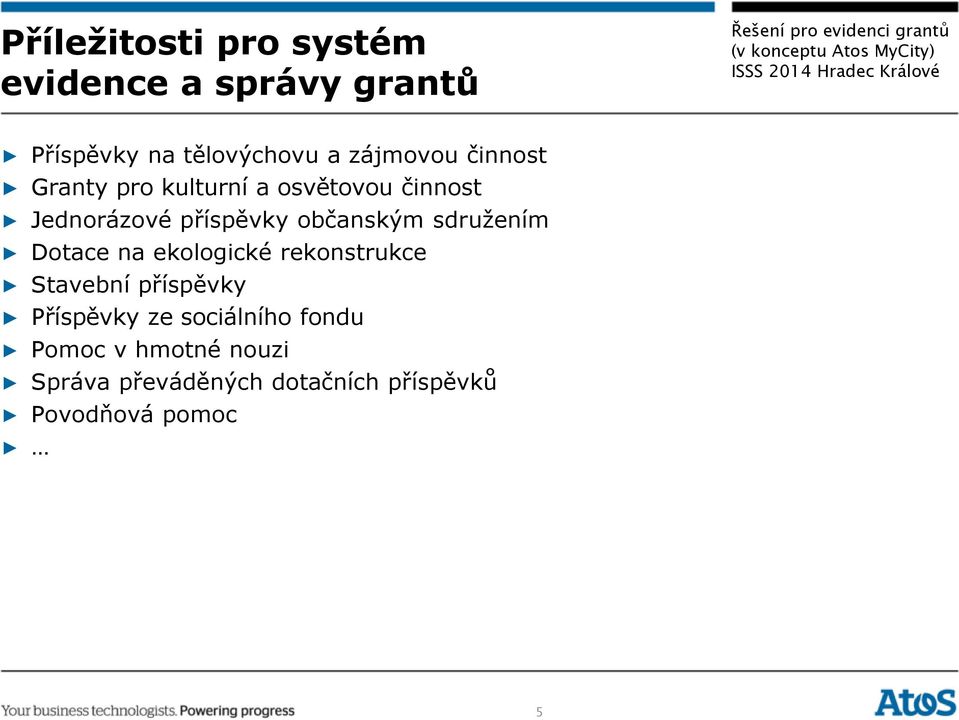 občanským sdružením Dotace na ekologické rekonstrukce Stavební příspěvky Příspěvky