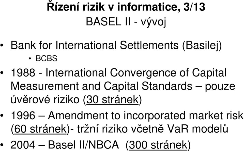 pouze úvěrové riziko (30 stránek) 1996 Amendment to incorporated market