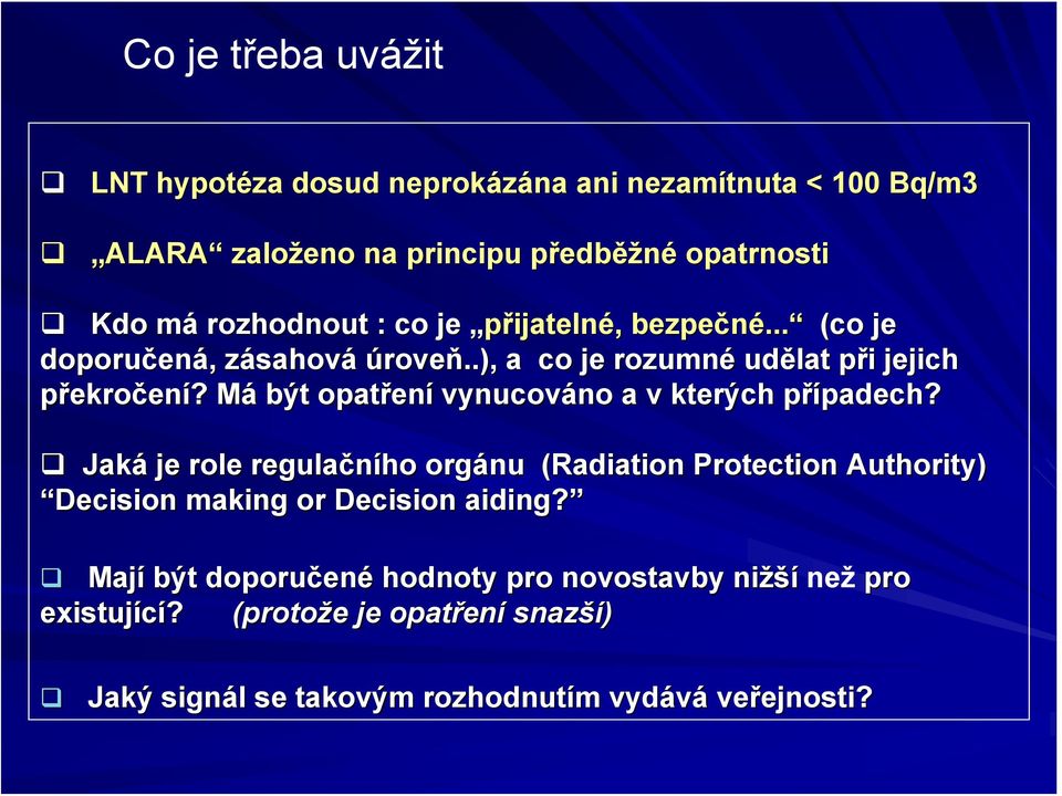 ? MáM být opatřen ení vynucováno no a v kterých případech? p padech?