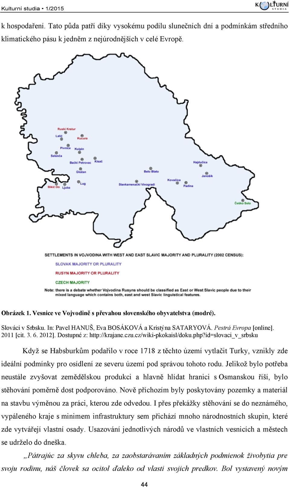 Dostupné z: http://krajane.czu.cz/wiki-pkokaisl/doku.php?