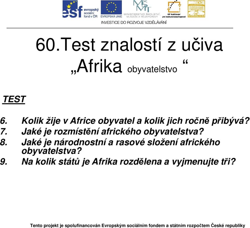 Jaké je rozmístění afrického obyvatelstva? 8.