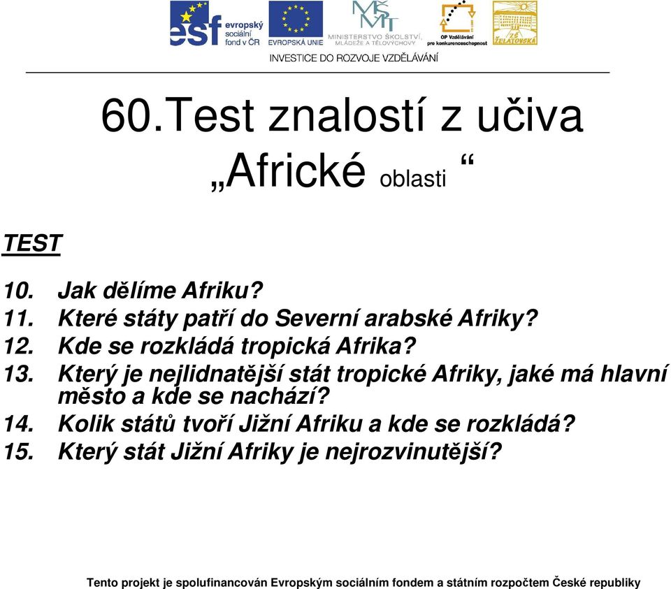 Který je nejlidnatější stát tropické Afriky, jaké má hlavní město a kde se nachází?