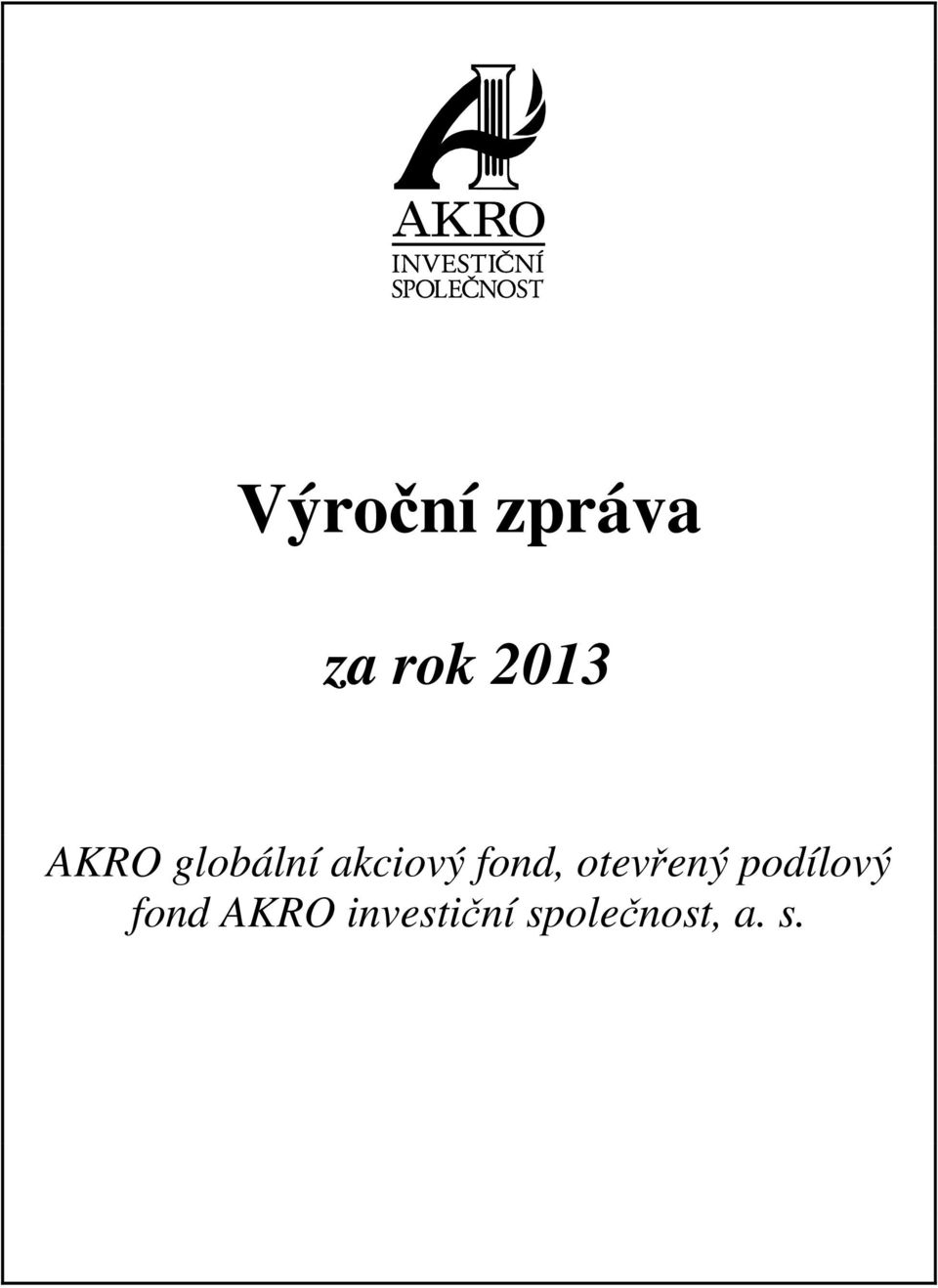 otevřený podílový fond AKRO