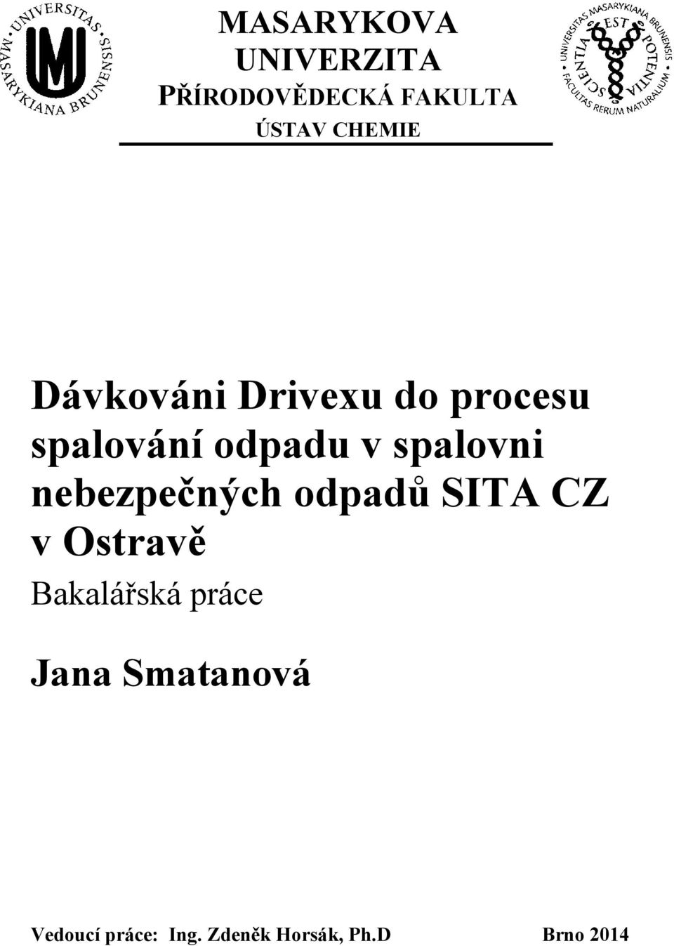 nebezpečných odpadů SITA CZ v Ostravě Bakalářská práce