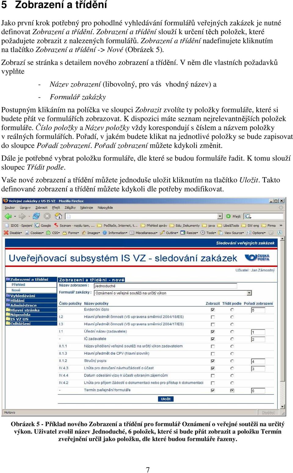 Zobrazí se stránka s detailem nového zobrazení a třídění.