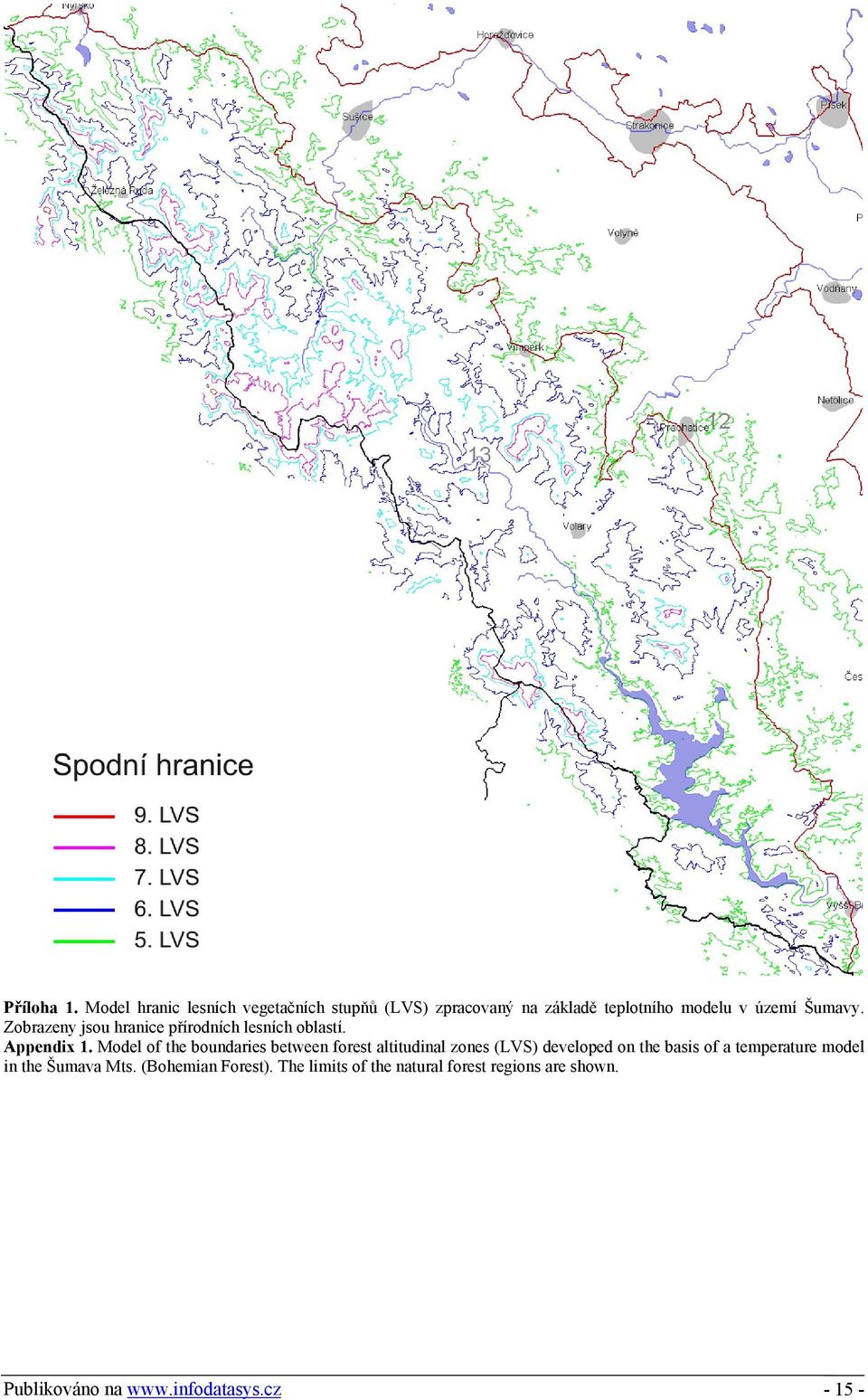 Zobrazeny jsou hranice přírodních lesních oblastí. Appendix 1.