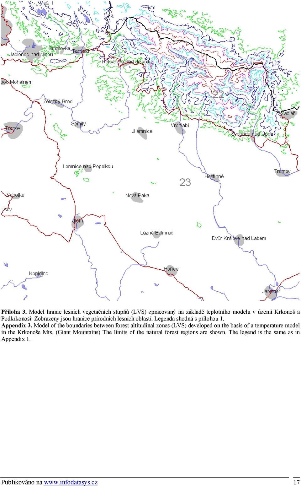 Zobrazeny jsou hranice přírodních lesních oblastí. Legenda shodná s přílohou 1. Appendix 3.