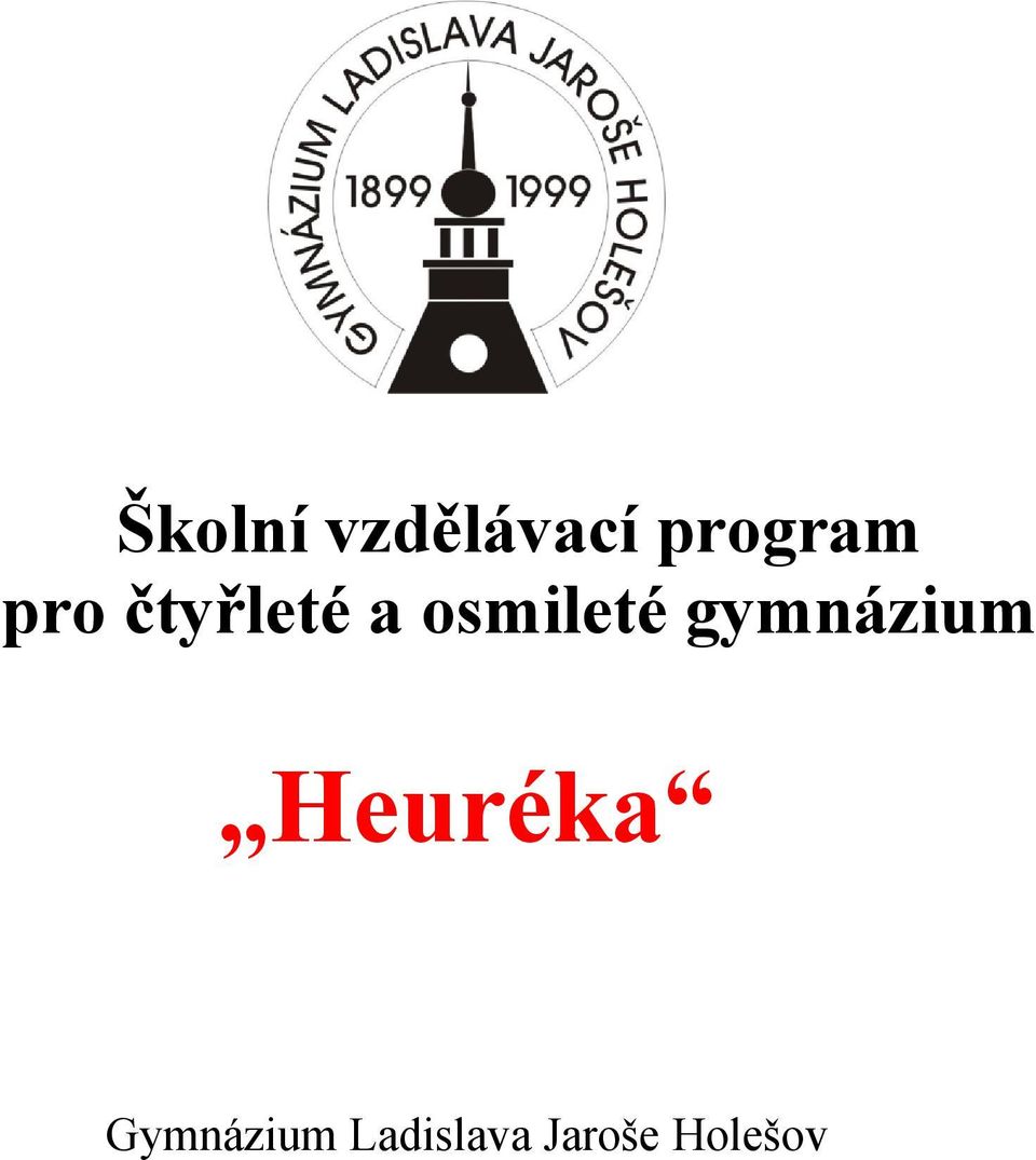 gymnázium Heuréka