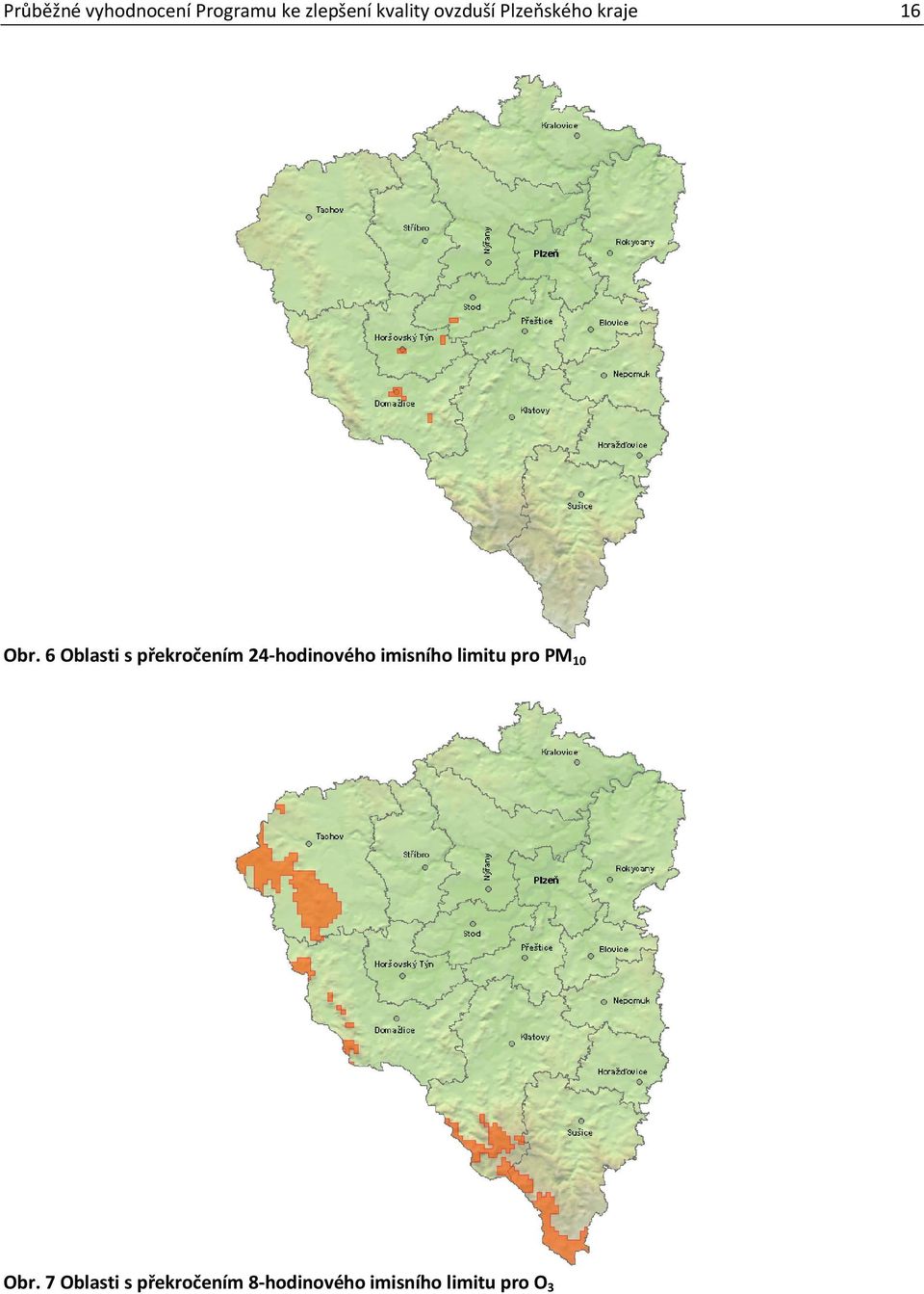 6 Oblasti s překročením 24 hodinového imisního