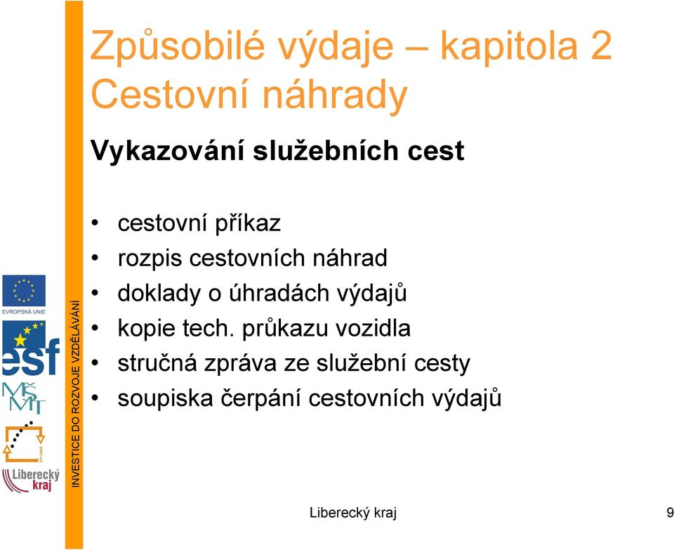 doklady o úhradách výdajů kopie tech.