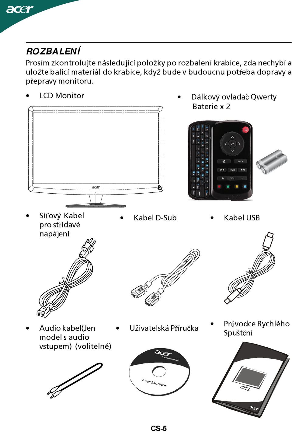 LCD Monitor Dálkový ovladač Qwerty Baterie x 2 Síťový Kabel pro střídavé napájení Kabel D-Sub